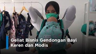 Geliat Bisnis Gendongan Bayi Keren dan Modis