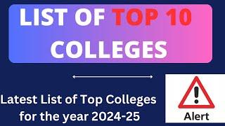 LIST OF TOP 10 ENGINEERING COLLEGES FOR THE YEAR 2024-25