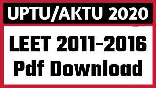 UPTUAKTU LEET Previous Year Question Papers  How to download uptu leet papers pdf ???