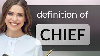 Chief  CHIEF definition