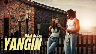 Bilal Grass - YANGIN  Official Music Video 