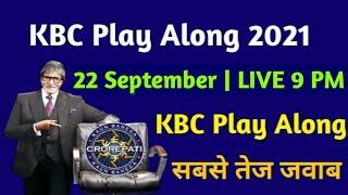 KBC 22 September Play Along LIVE Answers  KBC Play Along 2021  Kaun Banega Crorepati 2021