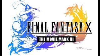 Final Fantasy X - The Full Movie - Mark III PS2PCSX2