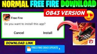 HOW TO DOWNLOAD FREE FIRE OB43 UPDATE  NORMAL FREE FIRE DOWNLOAD KAISE KARE  FREE FIRE DOWNLOA