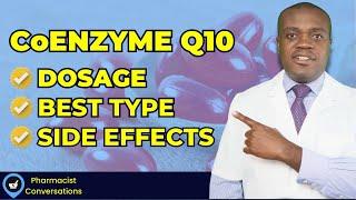 CoEnzyme Q10  Dosage Ubiquinol VS Ubiquinone  Best CoQ10 To Take