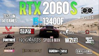 RTX 2060 Super + i5 13400F  Test in 14 Games in 2023 - RTX 2060S Gaming