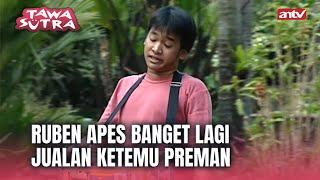 Pasti Kalian Gak Nyangka Ruben Pernah Begini  Tawa Sutra Eps 06 FULL