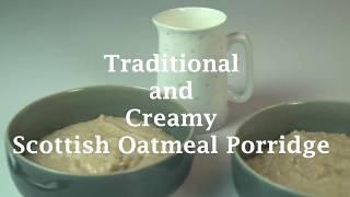 How to make traditional and creamy Scottish oatmeal porridge