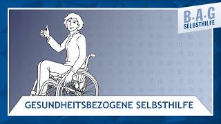 Was ist gesundheitsbezogene Selbsthilfe? mit Untertitel