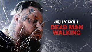 Jelly Roll - Dead Man Walking Official Audio