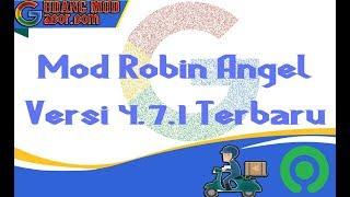 MOD GOJEK ROBIN ANGEL TERBARU SETBID 4.7.1  GUDANG MOD GACOR