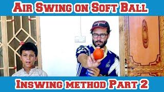 Air swing on soft ball  Inswing method #changer #crickettips