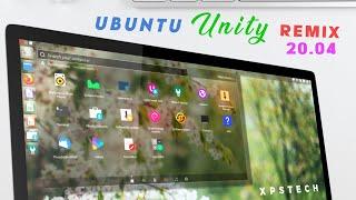 Ubuntu Unity Remix 20.04  Keeping Unity Alive