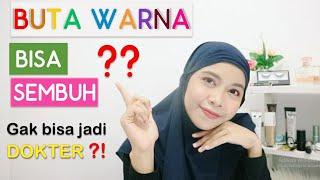 Buta Warna Bisa Sembuh ? Bisa Jadi DOKTER ? - Aprelea Noni