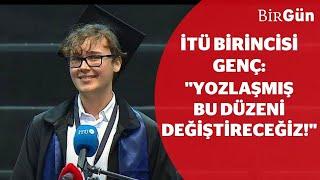 İTÜ birincisi gencin konuşması törene damga vurdu Yozlaşmış bu düzeni değiştireceğiz