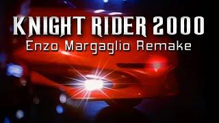 Knight Rider 2000 Enzo Margaglio Remake
