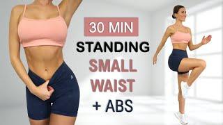 30 Min SMALL WAIST + ABS  All Standing - No Jumping Calorie Burn No Repeat Warm Up + Cool Down