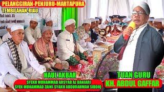 TUAN GURU KH. ABDUL GAFFAR KALSEL MENGISI HAUL AKBAR DI MARTAPURA-PELANGGIRAN-PENJURU-INHIL RIAU