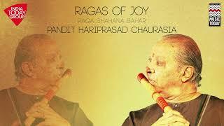 Ragas of Joy  Raga Shahana Bahar  Pandit Hariprasad Chaurasia  Music Today