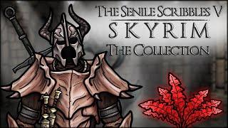 The Senile Scribbles Skyrim Parody THE COLLECTION