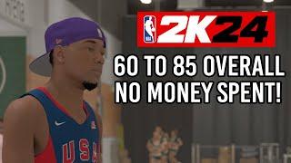 NBA 2K24 HOW TO SPEEDRUN FROM 60 to 85 OVERALL NO MONEY SPENT