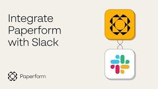 How to Integrate Paperform with Slack