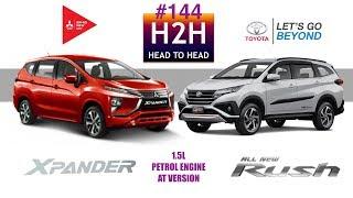 H2H #144 Mitsubishi XPANDER vs Toyota ALL NEW RUSH