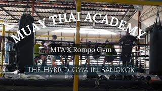Muay Thai Academy  MTA  Bangkok Muaythai Gym  Rompo Gym  Hybrid Gym in Bangkok City Centre