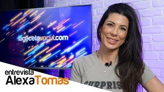 Alexa Tomas - Entrevista  La Gaceta Uncut