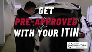 Get Pre-Approved With Just Your ITIN  Rairdons Nissan of Auburn