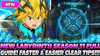 *EASIER & FASTER LABYRINTH SEASON 11 FULL GUIDE* TOP TIPS & TRICKS BEST STRATEGIES 7DS Grand Cross