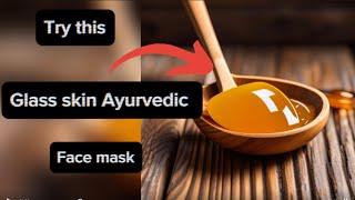 Ayurvedic face mask for glass skin  let’s talk skincare