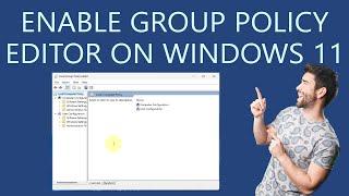 How to Enable Group Policy Editor in Windows 11 Home Edition?