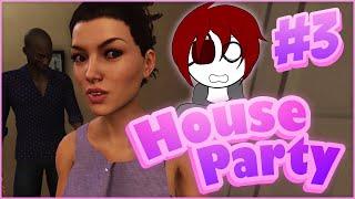 House Party  Ep.3 - PAINT ME