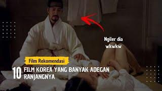 Rekomendasi 10 Film Korea yang Banyak Adegan Ranjangnya