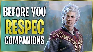 Watch This BEFORE You Respec Companions in Baldurs Gate 3