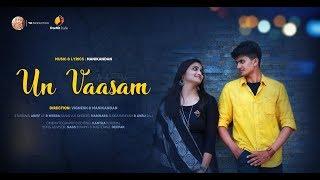 Un Vaasam - Tamil Love Album Song Teaser  Tribute to Lovers  Mani  Arief  Meera Nivas  Vignesh