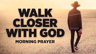 Its Time For You To Wake Up and Draw Closer To God  Blessed Morning Prayer To Start Your Day