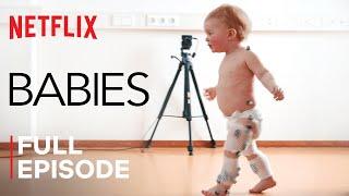 Babies  First Steps  FULL EPISODE  Netflix