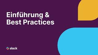 Einführung & Best Practices in Slack