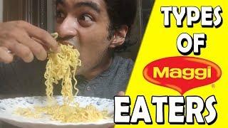 Types of Maggi Eaters  Anil Aloysious Lobo 