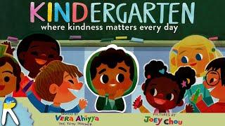 Kindergarten Where Kindness Matters Every Day - Read Aloud Book for Kids