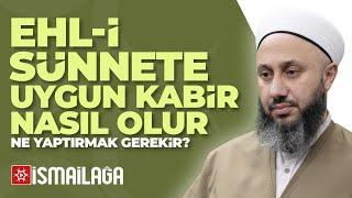 Ehl-i Sünnete Uygun Bir Kabir Nasıl Olur? - Fatih Kalender Hoca Efendi