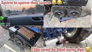 System ta system thaa system  single bass wala set  etha swad he bhut auna dya 