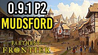 Farthest Frontier 0.9.1 P2 Mudsford EP 1 Exciting New Mechanics