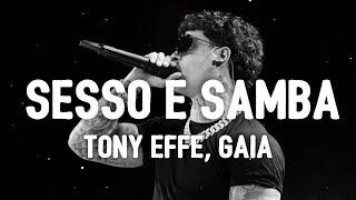 Tony Effe Gaia - SESSO E SAMBA TestoLyrics