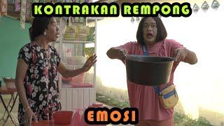 EMOSI  KONTRAKAN REMPONG EPISODE 344