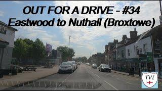 Out for a Drive - #34 - Eastwood Giltbrook Kimberley and Nuthall Broxtowe. July 24th 2024