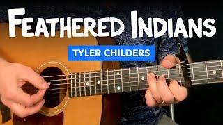  Feathered Indians guitar lesson w tab & chords Tyler Childers