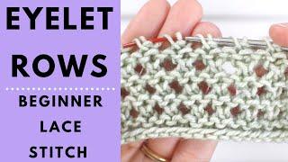Eyelet Rows Lace Stitch Tutorial for Beginners - Easy Beginner Lace Knit Stitch